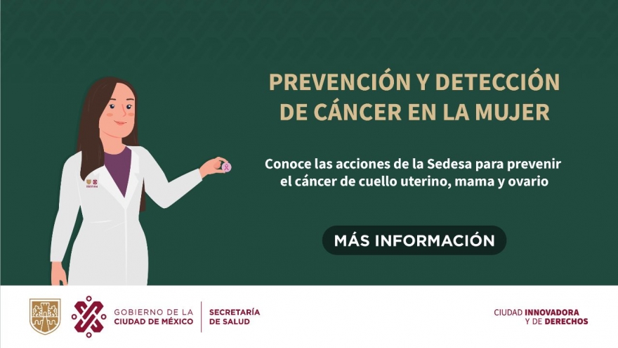 Prevención y Detección Oportuna de Cáncer en la Mujer #ContraElCáncerYoActúo