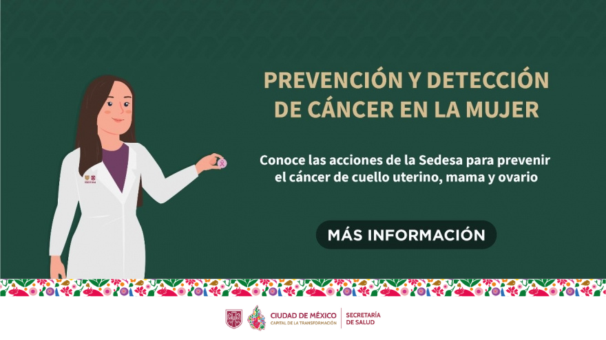 Prevención y Detección Oportuna de Cáncer en la Mujer #ContraElCáncerYoActúo